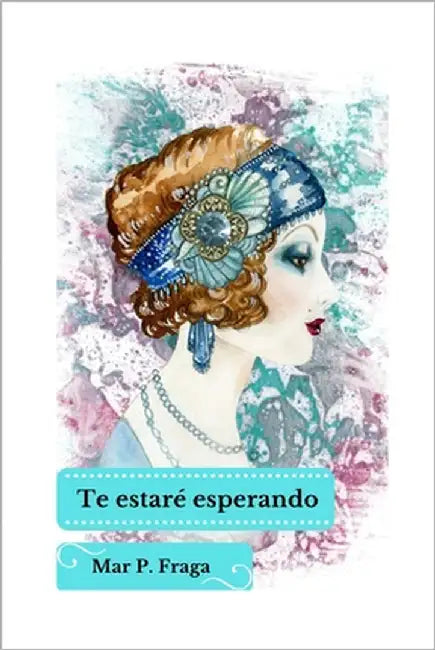 Te estaré esperando by P. Fraga, Mar