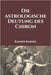 Die astrologische Deutung des Chiron by Bardel, Rainer