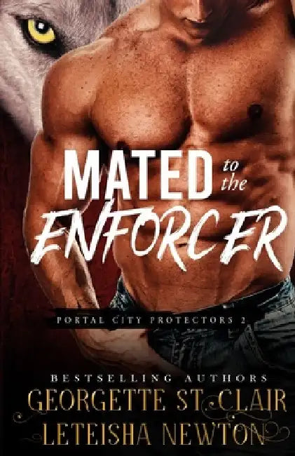 Mated to the Enforcer by Leteisha Newton