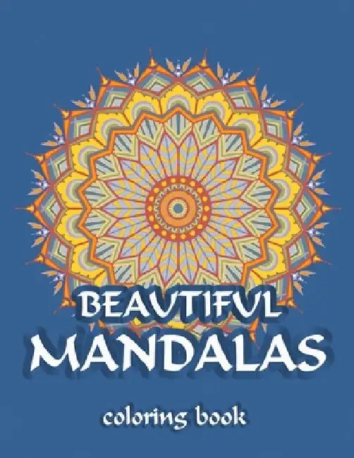 Beautiful Mandalas Coloring Book: geometric pattren design, relaxation therapy & creative art by Enis Mua