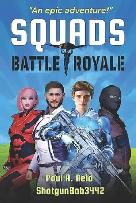 Squads: Battle Royale by Robert Reid