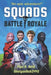 Squads: Battle Royale by Robert Reid