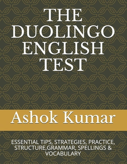 Duolingo English Test by Kumar, Ashok