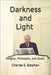 Darkness and Light: Religion, Philosophy, and Doubt by Stephen, Bruce J.