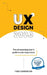 UX Design 2020: The Ultimate Beginner's Guide to User Experience by Theo Farrington