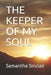 The Keeper of My Soul by Samantha Sinclair