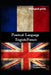 Practical Language: English / French: bilingual guide by Luciana Teles