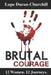 Brutal Courage by Tanya DeFreitas