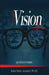 The Vision Matters: Quotes on Vision by Bukola Bello Jaiyesimi