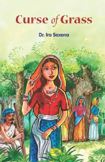 Curse of Grass by Ira Saxena