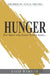 Hunger: For those who know there's more... by Caleb Wampler