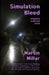 Simulation Bleed: Complete collected serial by Martin Millar