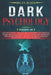 Dark Psychology: 3 Books In 1: Manipulation, Persuasion and Dark Psychology. Learn How To Analyze People With NLP, Hypnosis and Mind Co by Dylan Black