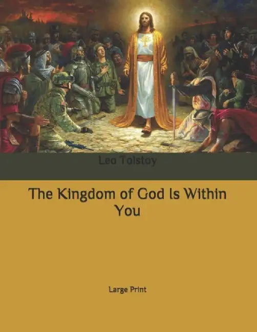 The Kingdom of God is Within You by Leo Tolstoy
