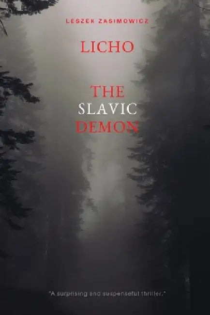 Licho: The Slavic Demon by Leszek Zasimowicz