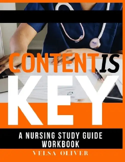 Content Is Key- Workbook by Velsa Oliver