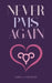 Never PMS Again by Kamili Kiongozi