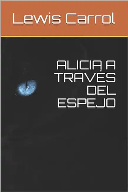 Alicia a Través del Espejo by Torres, Angel
