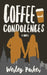 Coffee and Condolences by Wesley Parker