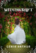 Witchcraft by Genia Arthur