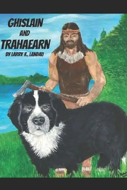 Ghislain and Trahaearn by Larry K. Landau