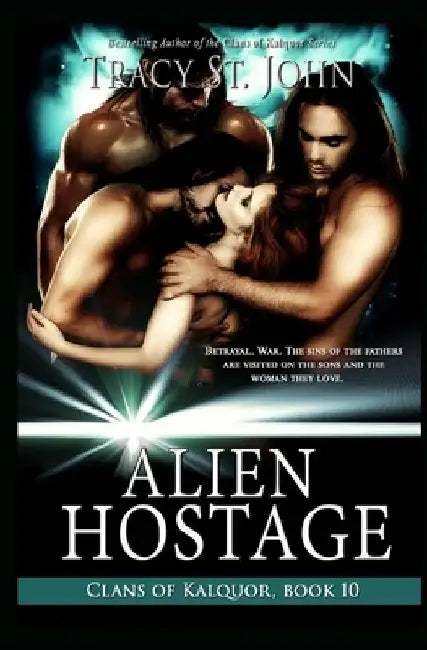 Alien Hostage by Tracy St John