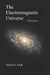 The Electromagnetic Universe 4th Edition by Harold E. Ensle