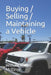 Buying / Selling / Maintaining a Vehicle by William (Bill) C. McElroy
