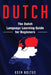 Dutch: The Dutch Language Learning Guide for Beginners by Koen Noltus