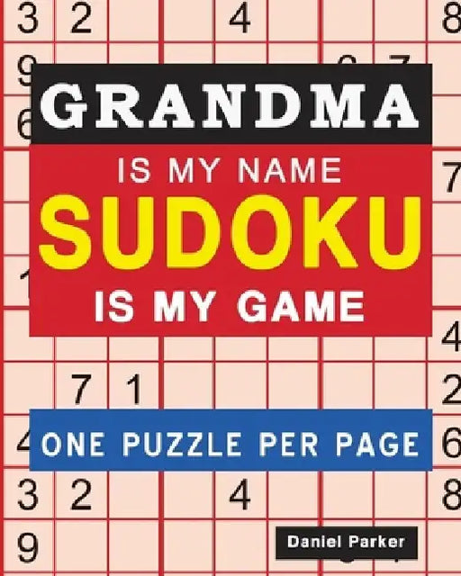 Sudoku For Grandma: Large print Easy Sudoku Puzzle Book Gift For grandma Appreciation Birthday Mothers Day & Retirement by Samworld Press