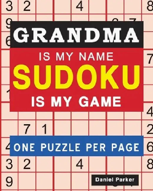 Sudoku For Grandma: Large print Easy Sudoku Puzzle Book Gift For grandma Appreciation Birthday Mothers Day & Retirement by Samworld Press