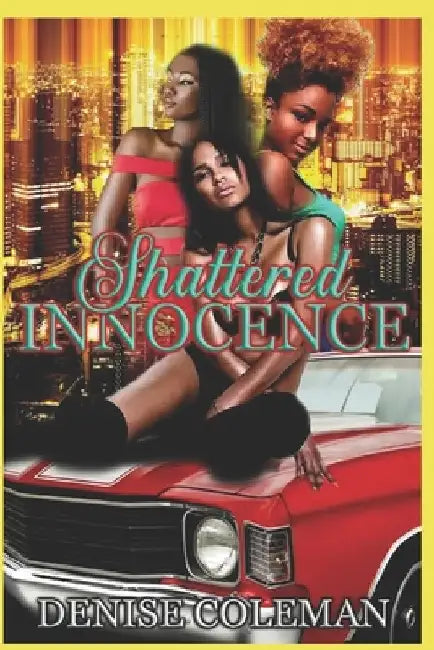 Shattered Innocence by Denise Coleman
