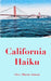 California Haiku by Glen Alberto Salazar