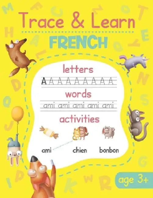 Trace & Learn French: French Handwriting Practice - Lots of French Word Tracing, Letter Tracing, and other Activities for Kids by Chatty Parrot