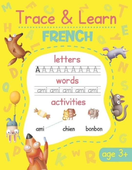 Trace & Learn French: French Handwriting Practice - Lots of French Word Tracing, Letter Tracing, and other Activities for Kids by Chatty Parrot