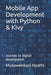 Mobile App Development With Python & Kivy: by 
