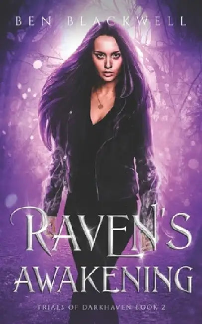 Raven's Awakening by Ben Blackwell