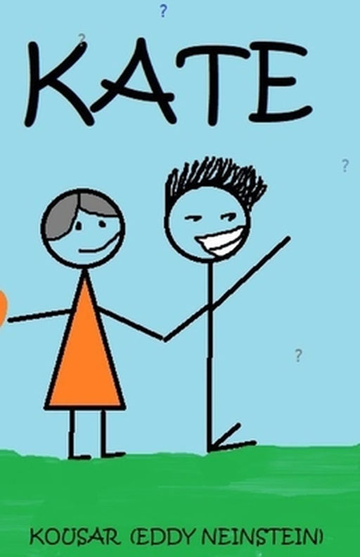 Kate: How Not To Win A Girl by Kousar