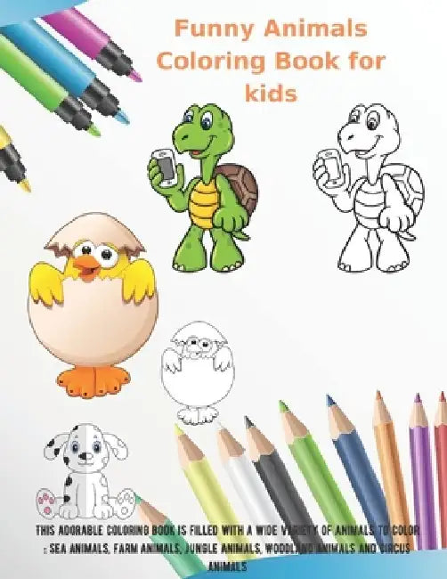 Funny Animals - Coloring Book for kids - This adorable coloring book is filled with a wide variety of animals to color: Sea Animals, Farm Animals, Jun by Rebecca McFarland