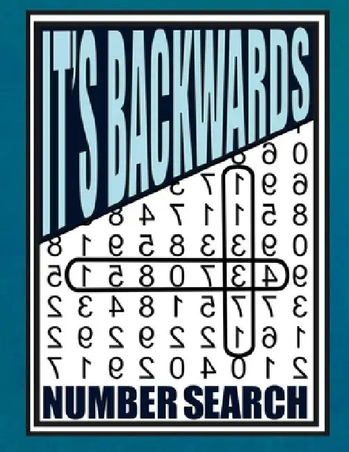 It's Backwards Number Search: 105 Challenging Large Print Puzzles by Willyn Wren