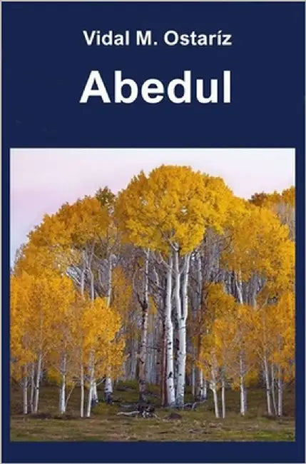 Abedul by Ostaríz, Vidal M.