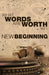 What Words Are Worth Vol 1. New Beginning: New Beginning by Vinson Jamel Johnson, Duval Masta Ace Clear, Brian Kayser