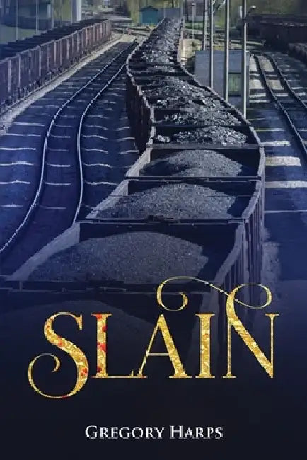 Slain by Gregory Harps