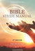 Bible Study Manual: 2nd Edition by Pastor Messan Esaie
