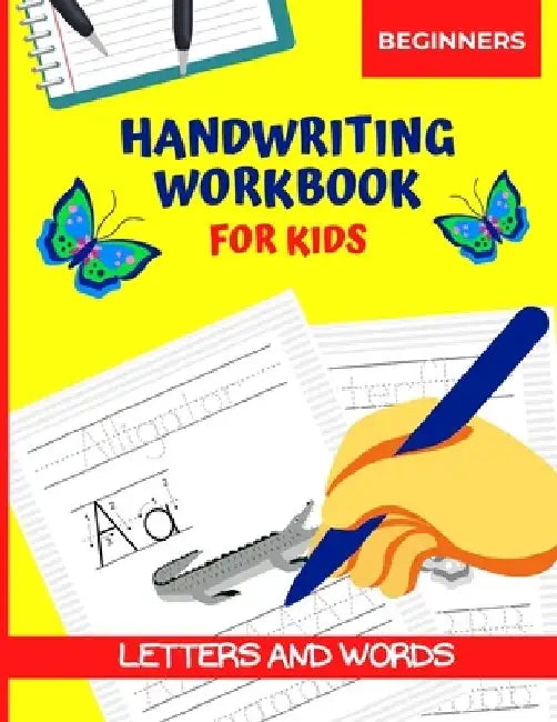 Handwriting Workbook for Kids Beginners: Letters and Words, Alphabet Tracing Book for Preschool by Colorfulsmile Press