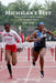Michigan's Best: Yearly Performance Lists for High School Track & Field 2010-2019 by Jeff Hollobaugh
