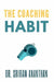 The Coaching Habit: the coaching habit workbook by Sriram Ananthan