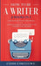 How to Be a Writer: 2 Books in 1 Master the Art of Non-Fiction Writing: A Practical Guide to Writing, Editing and Publishing Your First Bo by Chidi Ejikeugwu