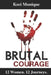 Brutal Courage by Tanya DeFreitas