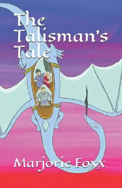 The Talisman's Tale by Marjorie Foxx